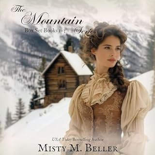 The Mountain Series: Books 1-3 Audiobook By Misty M. Beller cover art