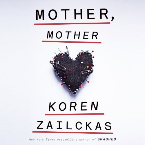 Mother, Mother Audiolibro Por Koren Zailckas arte de portada