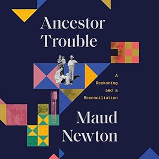 Ancestor Trouble Audiolibro Por Maud Newton arte de portada