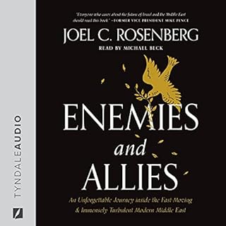 Enemies and Allies Audiobook By Joel C. Rosenberg cover art