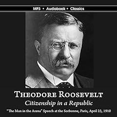 Citizenship in a Republic Audiolibro Por Theodore Roosevelt arte de portada