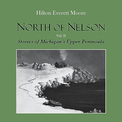 North of Nelson, Volume 2 Audiolibro Por Hilton Everett Moore arte de portada