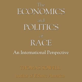 The Economics and Politics of Race Audiolibro Por Thomas Sowell arte de portada