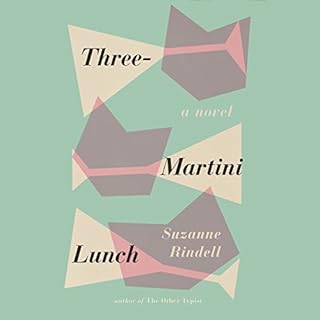 Three-Martini Lunch Audiolibro Por Suzanne Rindell arte de portada