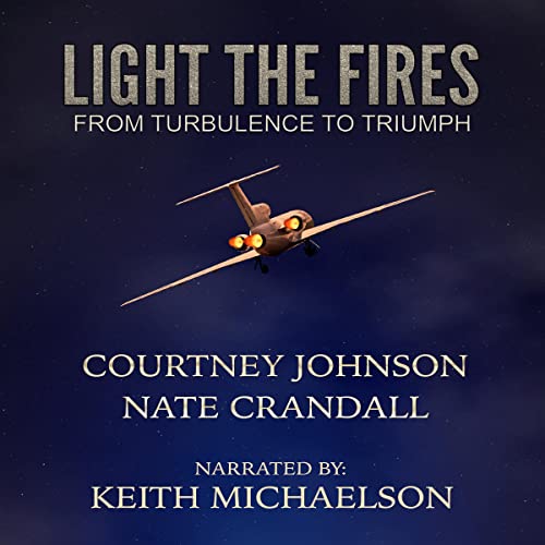 Light the Fires Audiolibro Por Courtney Johnson, Nate Crandall arte de portada