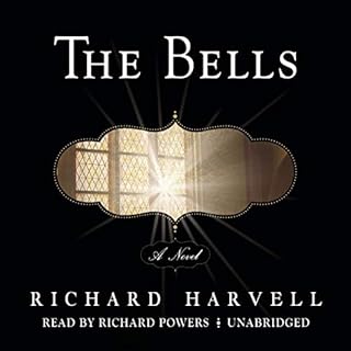 The Bells Audiobook By Richard Harvell cover art