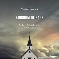 Kingdom of Rage Audiolibro Por Elizabeth Neumann arte de portada