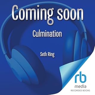 Culmination Audiobook By Seth Ring cover art