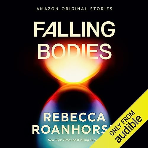 Falling Bodies Audiobook By Rebecca Roanhorse cover art