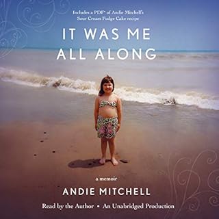 It Was Me All Along Audiobook By Andie Mitchell cover art