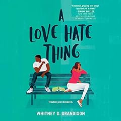 A Love Hate Thing Audiolibro Por Whitney D. Grandison arte de portada