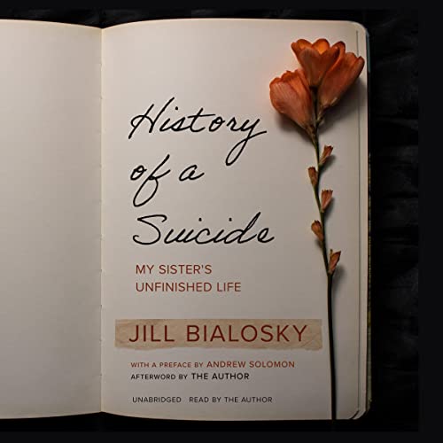 History of a Suicide Audiobook By Jill Bialosky cover art