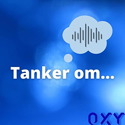 Tanker om... Podcast By OXY cover art