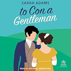 To Con a Gentleman Audiolibro Por Sarah Adams arte de portada