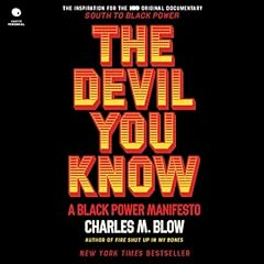 The Devil You Know Audiolibro Por Charles M. Blow arte de portada