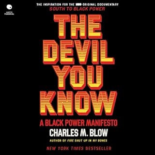 The Devil You Know Audiolibro Por Charles M. Blow arte de portada