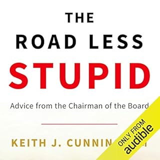 The Road Less Stupid Audiolibro Por Keith J. Cunningham arte de portada