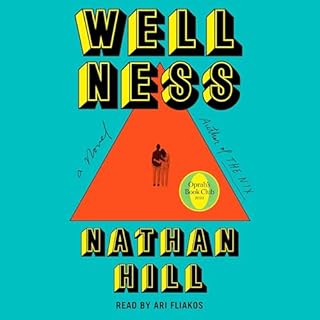 Wellness Audiolibro Por Nathan Hill arte de portada