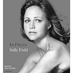 In Pieces Audiolibro Por Sally Field arte de portada