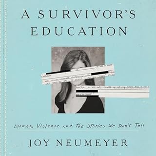 A Survivor's Education Audiobook By Joy Neumeyer cover art