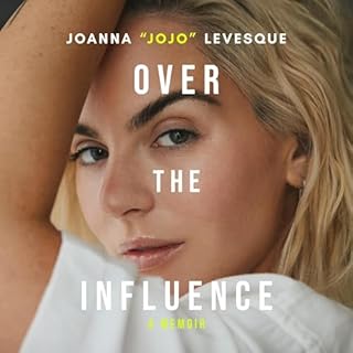 Over the Influence Audiolibro Por Joanna "JoJo" Levesque arte de portada