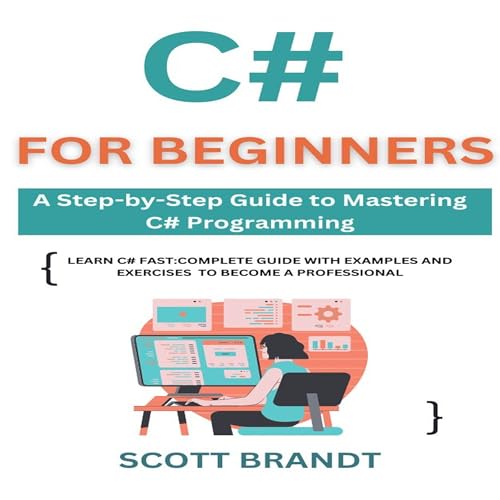 C# for Beginners Audiobook By Scott Brandt cover art