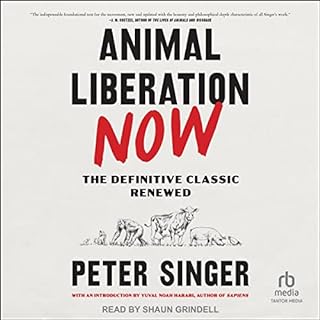 Animal Liberation Now Audiolibro Por Peter Singer arte de portada