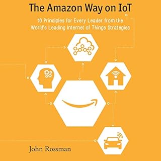 The Amazon Way on IoT Audiolibro Por John Rossman arte de portada