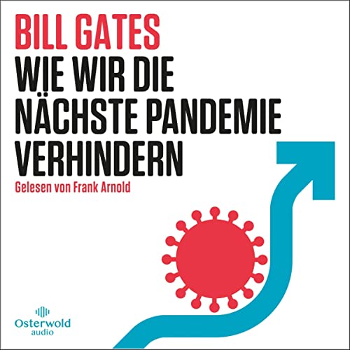 Wie wir die n&auml;chste Pandemie verhindern Audiolibro Por Bill Gates, Karlheinz D&uuml;rr - &Uuml;bersetzer, Ursula Held - 