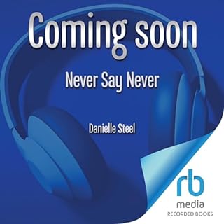 Never Say Never Audiolibro Por Danielle Steel arte de portada