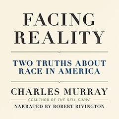 Facing Reality Audiolibro Por Charles Murray arte de portada