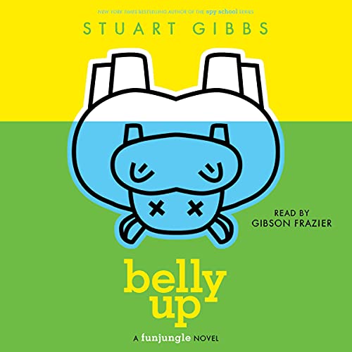 Belly Up Audiolibro Por Stuart Gibbs arte de portada