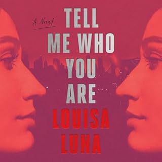 Tell Me Who You Are Audiobook By Louisa Luna cover art