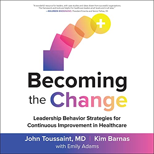 Becoming the Change Audiolibro Por John Toussaint, Kim Barnas, Emily Adams - contributor arte de portada