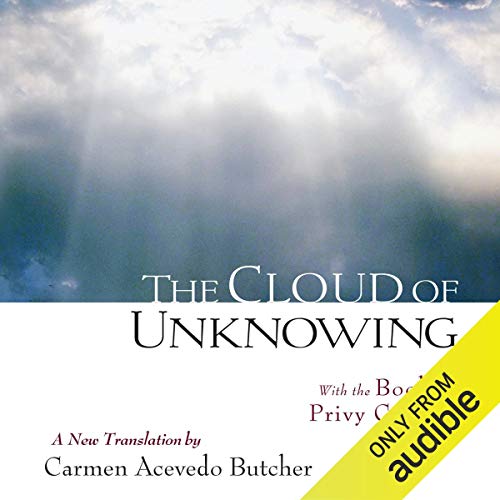 The Cloud of Unknowing: With the Book of Privy Counsel cover art