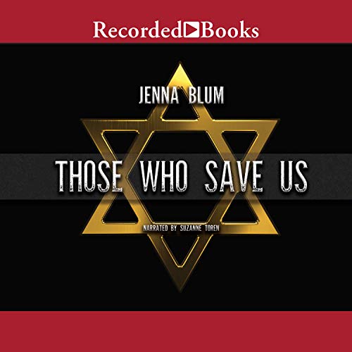 Those Who Save Us Audiobook By Jenna Blum cover art