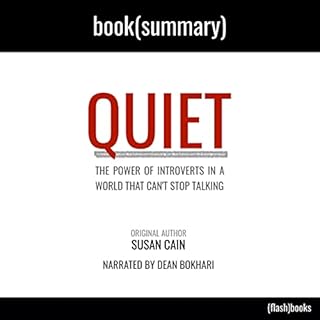 Book Summary: Quiet by Susan Cain Audiolibro Por Dean Bokhari, FlashBooks arte de portada