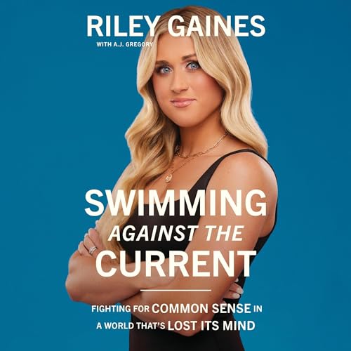 Swimming Against the Current Audiobook By Riley Gaines cover art