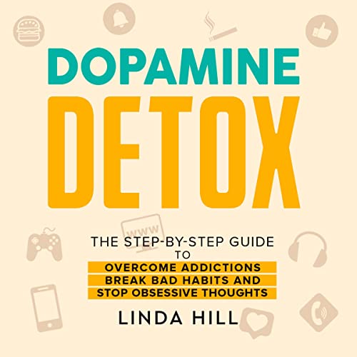 Dopamine Detox Audiobook By Linda Hill cover art