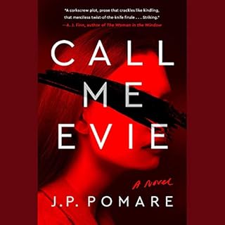 Call Me Evie Audiobook By J. P. Pomare cover art