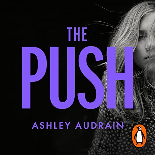 The Push Audiolibro Por Ashley Audrain arte de portada