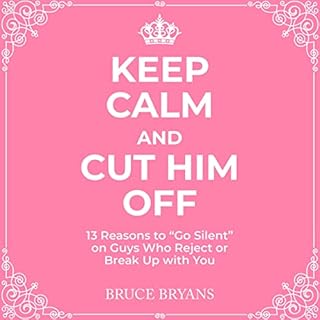 Keep Calm and Cut Him Off Audiolibro Por Bruce Bryans arte de portada