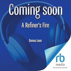 A Refiner's Fire Audiolibro Por Donna Leon arte de portada