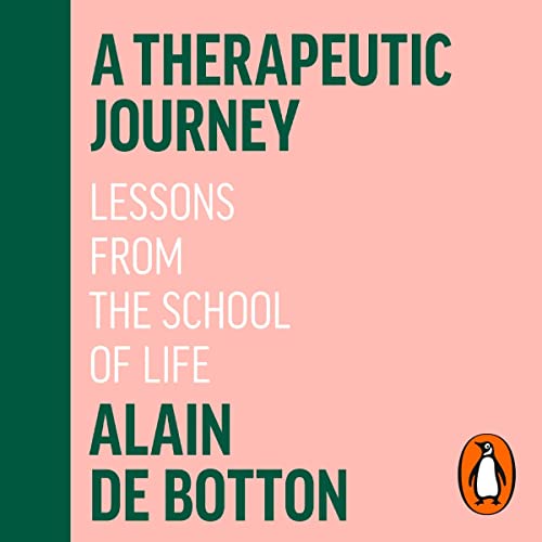 A Therapeutic Journey Audiobook By Alain de Botton cover art