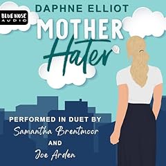Mother Hater Audiolibro Por Daphne Elliot arte de portada