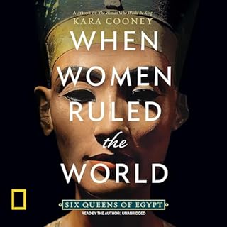 When Women Ruled the World Audiolibro Por Kara Cooney arte de portada