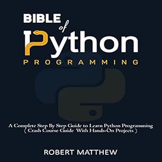 Bible of Python Programming Audiobook By Robert Matthew cover art