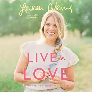 Live in Love Audiobook By Lauren Akins, Mark Dagostino cover art