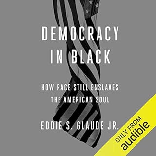 Democracy in Black Audiolibro Por Eddie S. Glaude Jr. arte de portada