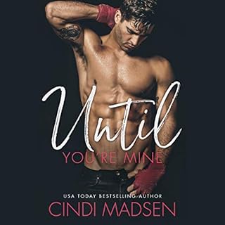 Until You're Mine Audiolibro Por Cindi Madsen arte de portada